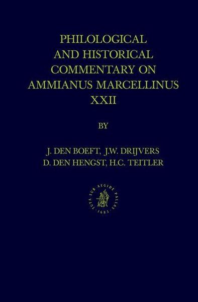 Produktbild: Philological & Historical Commentary on Ammianus Marcellinus XXII