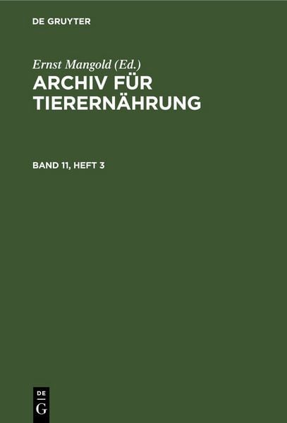 Produktbild: Archiv f&uuml;r Tierern&auml;hrung. Band 11, Heft 3