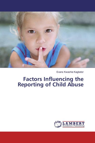 Produktbild: Factors Influencing the Reporting of Child Abuse