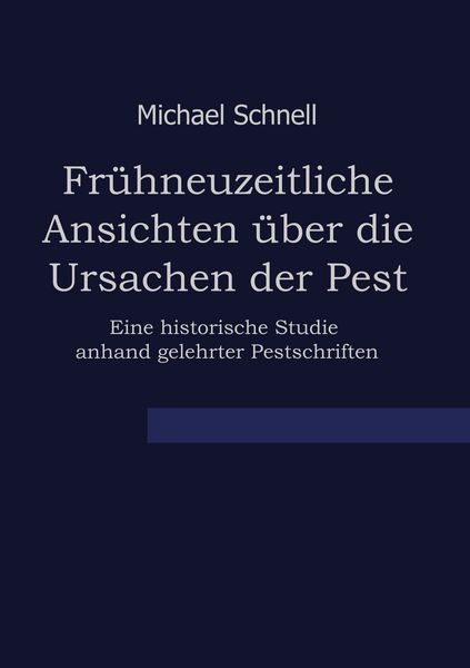Produktbild: Fr&uuml;hneuzeitliche Ansichten &uuml;ber die Ursachen der Pest