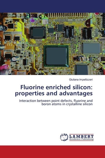 Produktbild: Fluorine enriched silicon: properties and advantages