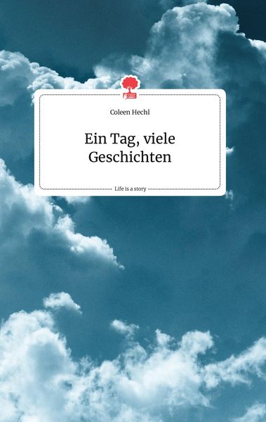 Produktbild: Ein Tag, viele Geschichten. Life is a Story - story.one