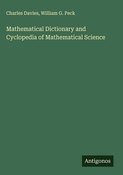Produktbild: Mathematical Dictionary and Cyclopedia of Mathematical Science