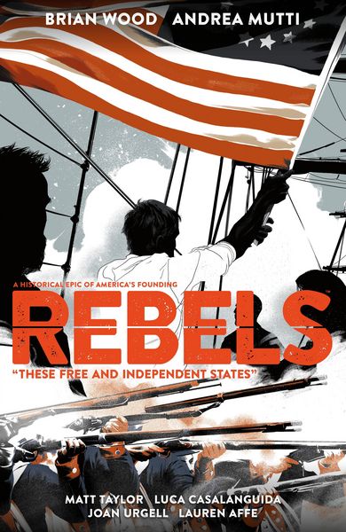 Produktbild: Wood, B: Rebels: These Free And Independent States