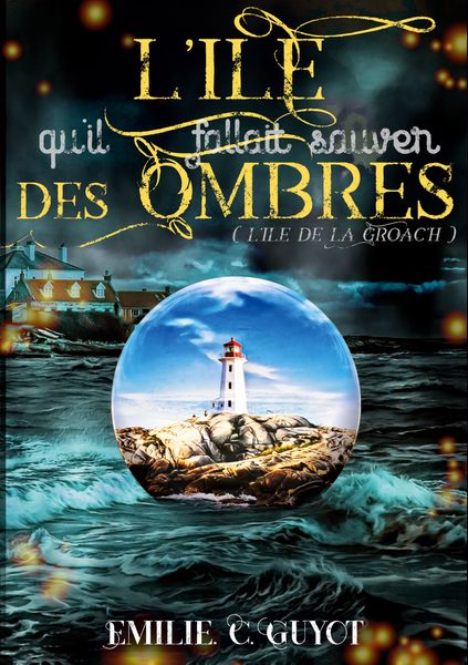 Produktbild: L'&Icirc;le qu'il fallait sauver des ombres