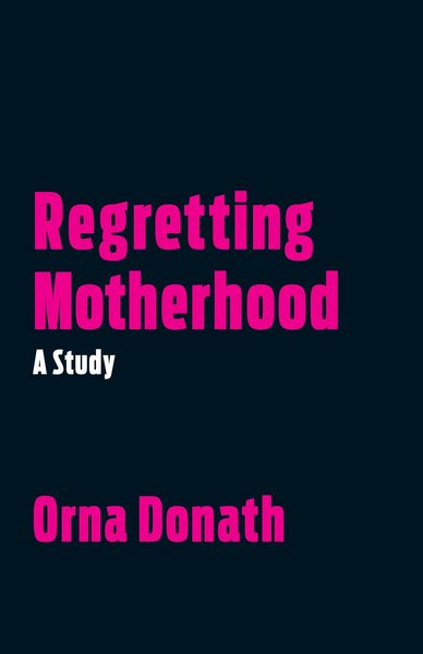 Produktbild: Regretting Motherhood