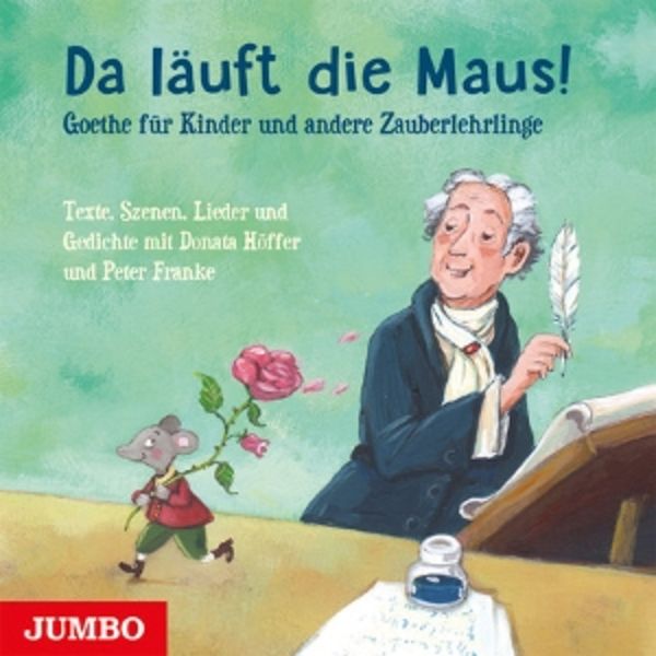 Da läuft die Maus!(Goethe für Kinder)