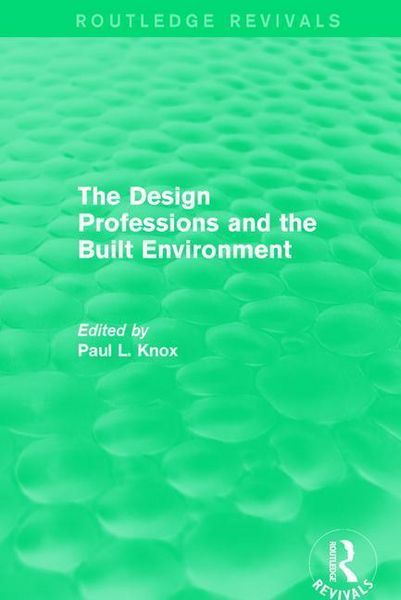 Produktbild: : The Design Professions and the Built Environment (1988)