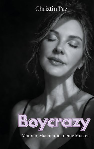 Boycrazy, Taschenbuch von Chriztin Paz, BoD – Books on Demand, 9783819262029