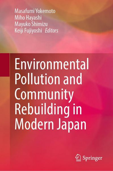 Produktbild: Environmental Pollution and Community Rebuilding in Modern Japan