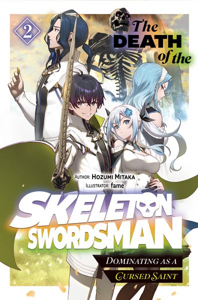 Produktbild: The Death of the Skeleton Swordsman: Dominating as a Cursed Saint Volume 2
