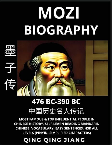 Produktbild: Mozi Biography - Mohist School Philosopher & Thinker, Most Famous & Top Influential People in History, Self-Learn Reading Mandarin Chinese, Vocabulary