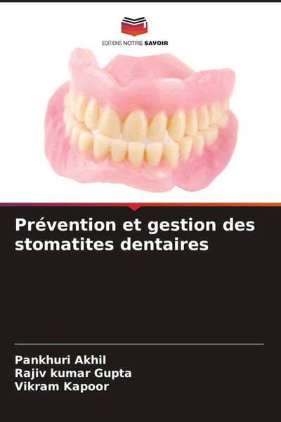 Produktbild: Pr&eacute;vention et gestion des stomatites dentaires