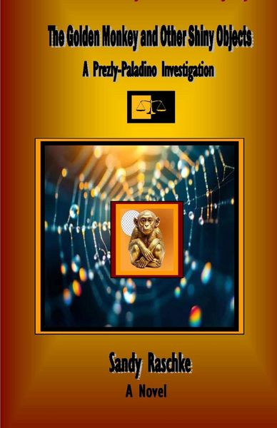 Produktbild: The Golden Monkey and Other Shiny Objects (A Prezly/Paladino Investigation, #2)