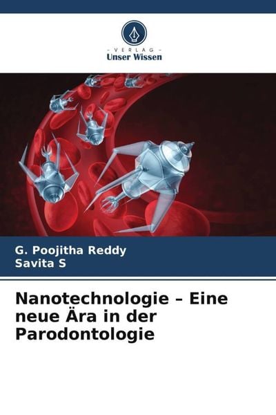 Produktbild: Nanotechnologie - Eine neue &Auml;ra in der Parodontologie