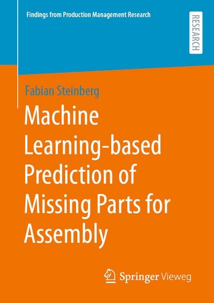 Produktbild: Machine Learning-based Prediction of Missing Parts for Assembly