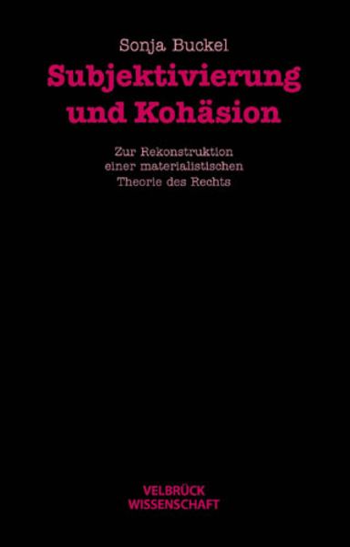 Subjektivierung und Kohäsion, Gebundene Ausgabe von Sonja Buckel, Velbrück, 9783938808290