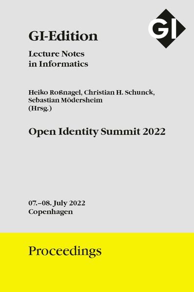 GI Edition Proceedings Band 325 'Open Identity Summit 2022'