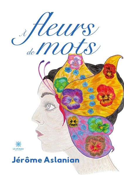 Produktbild: J&eacute;r&ocirc;me Aslanian: &Agrave; fleurs de mots