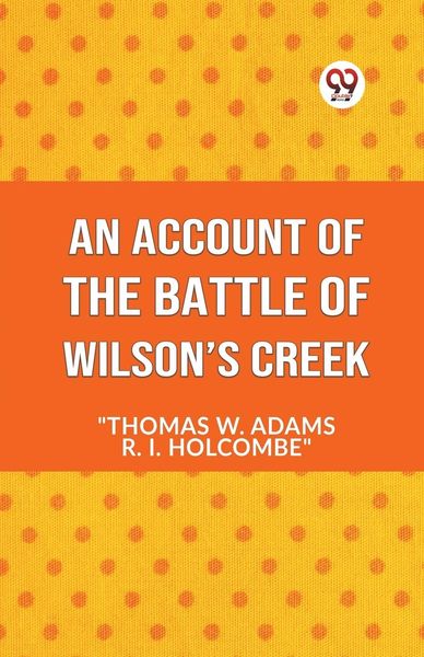 Produktbild: An Account Of The Battle Of Wilson's Creek