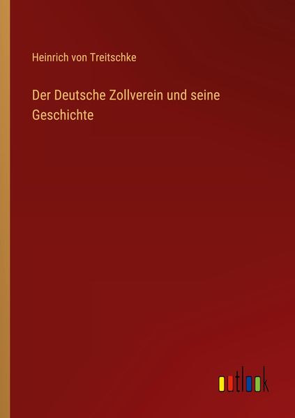 Produktbild: Der Deutsche Zollverein und seine Geschichte