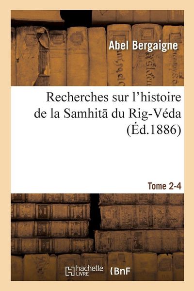 Produktbild: Recherches sur l'histoire de la Samhit du Rig-V&eacute;da. 2-4