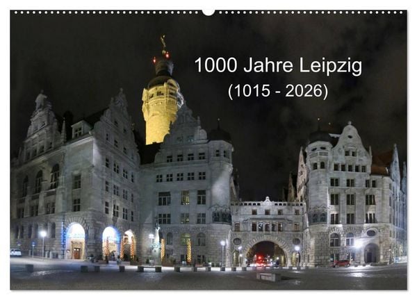 Produktbild: 1000 Jahre Leipzig (1015 - 2026) (Wandkalender 2026 DIN A2 quer), CALVENDO Monatskalender