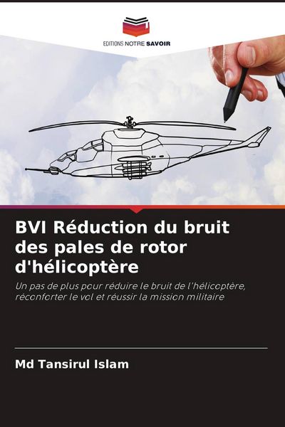 Produktbild: BVI R&eacute;duction du bruit des pales de rotor d'h&eacute;licopt&egrave;re