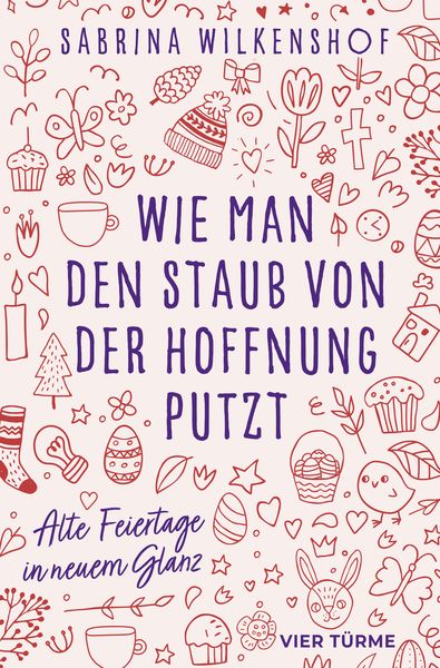 Wie man den Staub von der Hoffnung putzt, Gebundene Ausgabe von Sabrina Wilkenshof, Vier Türme, 9783736505162