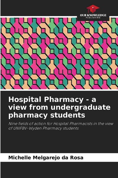 Produktbild: Hospital Pharmacy - a view from undergraduate pharmacy students