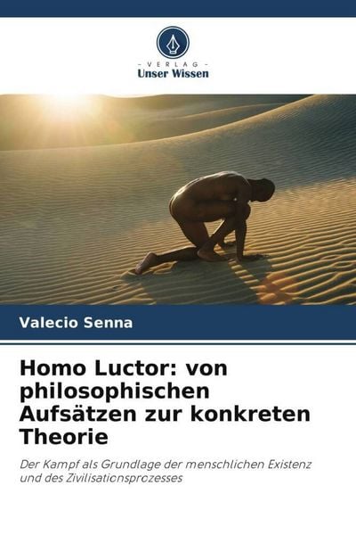 Produktbild: Homo Luctor: von philosophischen Aufs&auml;tzen zur konkreten Theorie