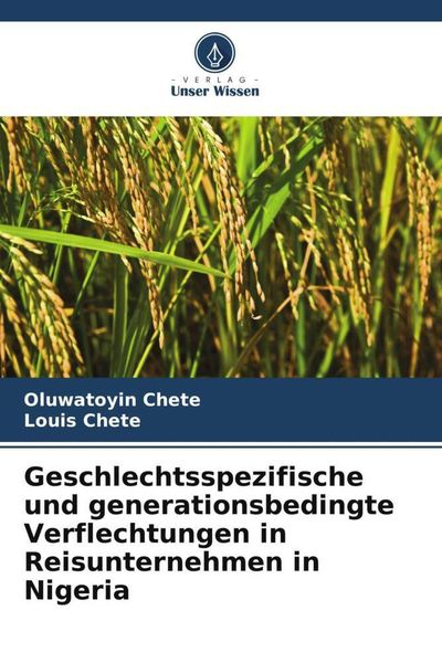 Produktbild: Geschlechtsspezifische und generationsbedingte Verflechtungen in Reisunternehmen in Nigeria