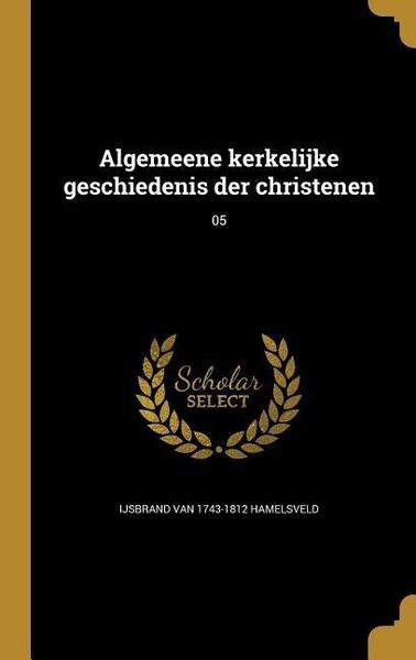 Produktbild: Algemeene kerkelijke geschiedenis der christenen; 05