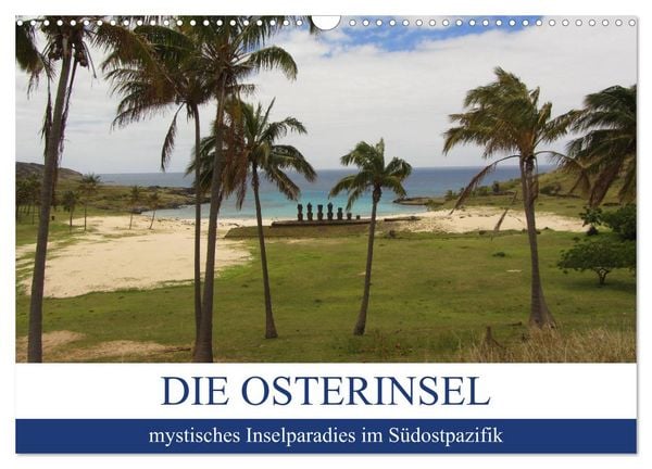 Produktbild: Die Osterinsel - mystisches Inselparadies im S&uuml;dostpazifik (Wandkalender 2026 DIN A3 quer), CALVENDO Monatskalender
