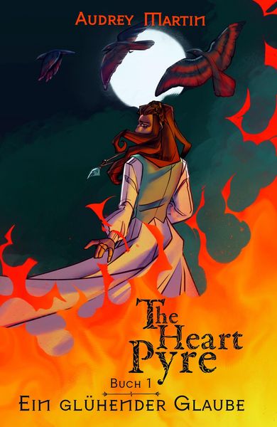 Produktbild: Ein gl&uuml;hender Glaube (The Heart Pyre (Deutsche Edition), #1)