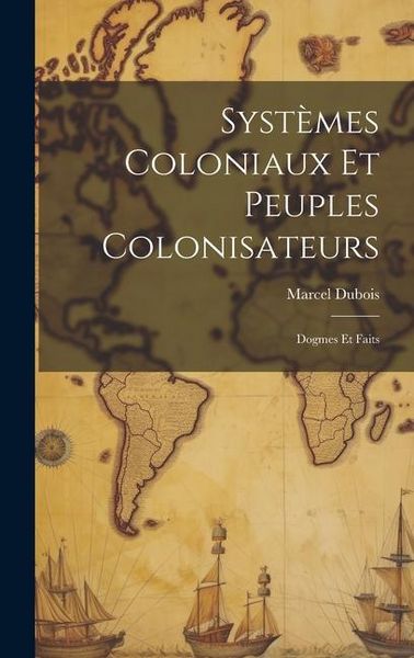 Produktbild: Syst&egrave;mes Coloniaux Et Peuples Colonisateurs