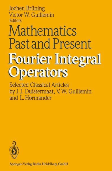 Produktbild: Mathematics Past and Present Fourier Integral Operators