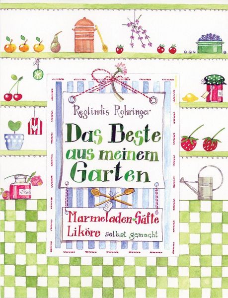 Produktbild: Das Beste aus meinem Garten