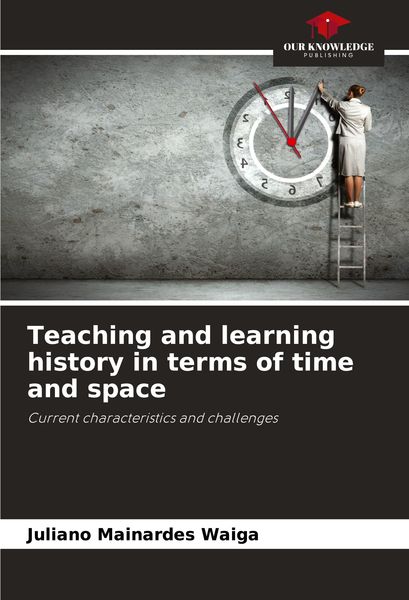 Produktbild: Teaching and learning history in terms of time and space
