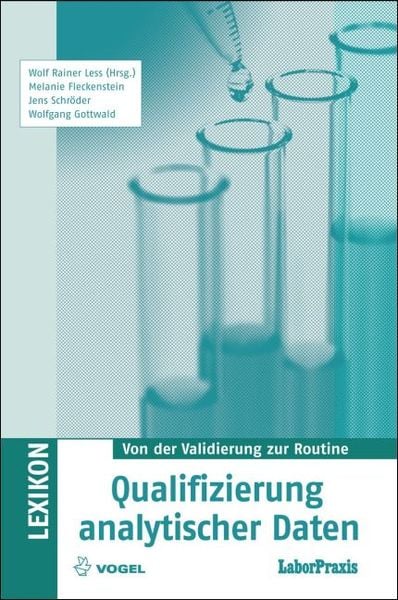 Qualifizierung analytischer Daten, Taschenbuch von Wolf Rainer Less,Melanie Fleckenstein,Jens Schröder,Wolfgang Gottwald, Vogel Business Media,