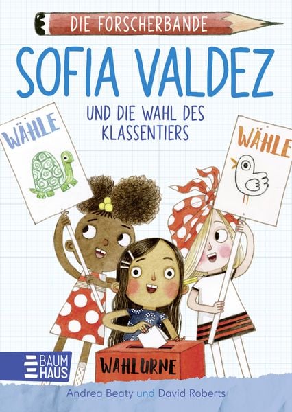 Produktbild: Die Forscherbande - Sofia Valdez und die Wahl des Klassentiers