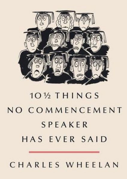 Produktbild: 10 1/2 Things No Commencement Speaker Has Ever Said