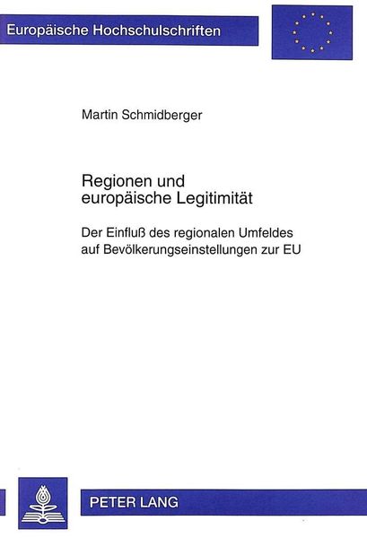 Regionen und europäische Legitimität, Taschenbuch von Martin Schmidberger, Peter Lang GmbH, Internationaler Verlag der Wissenschaften, 9783631325131