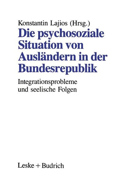 Produktbild: Die psychosoziale Situation von Ausl&auml;ndern in der Bundesrepublik