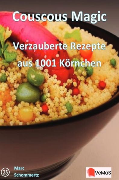 Produktbild: Couscous Magic - Verzauberte Rezepte aus 1001 K&ouml;rnchen