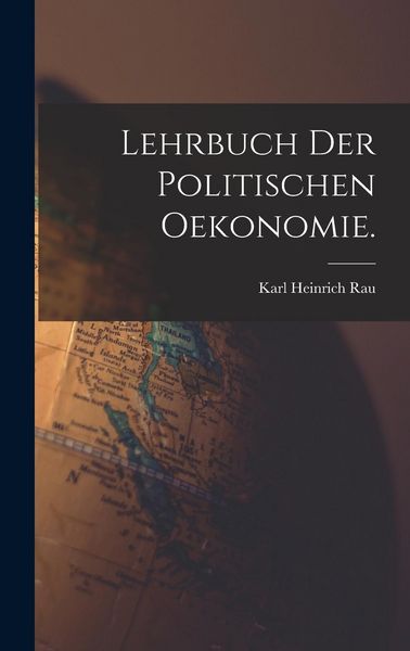Produktbild: Lehrbuch der politischen Oekonomie.