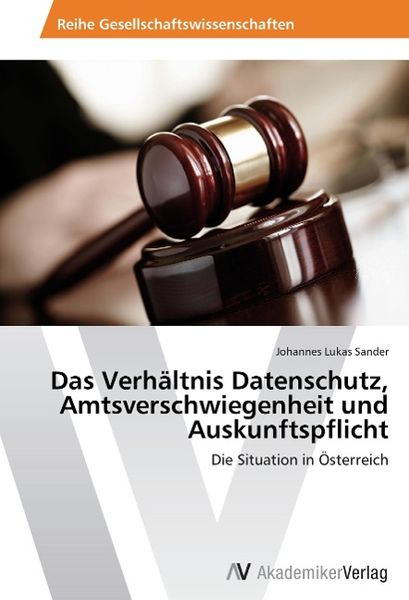 Produktbild: Sander, J: Verh&auml;ltnis Datenschutz, Amtsverschwiegenheit und