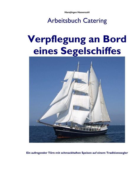 Produktbild: Verpflegung an Bord eines Segelschiffes