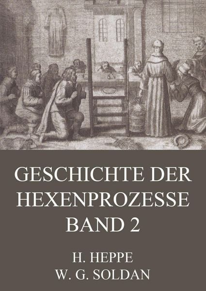 Produktbild: Geschichte der Hexenprozesse - Band 2