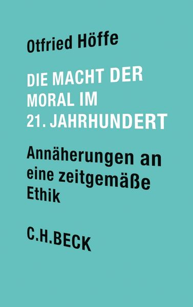 Produktbild: Die Macht der Moral im 21. Jahrhundert